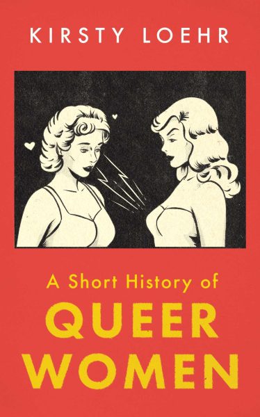 A Short History of Queer Women Book Review